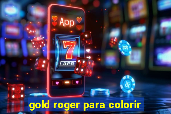 gold roger para colorir